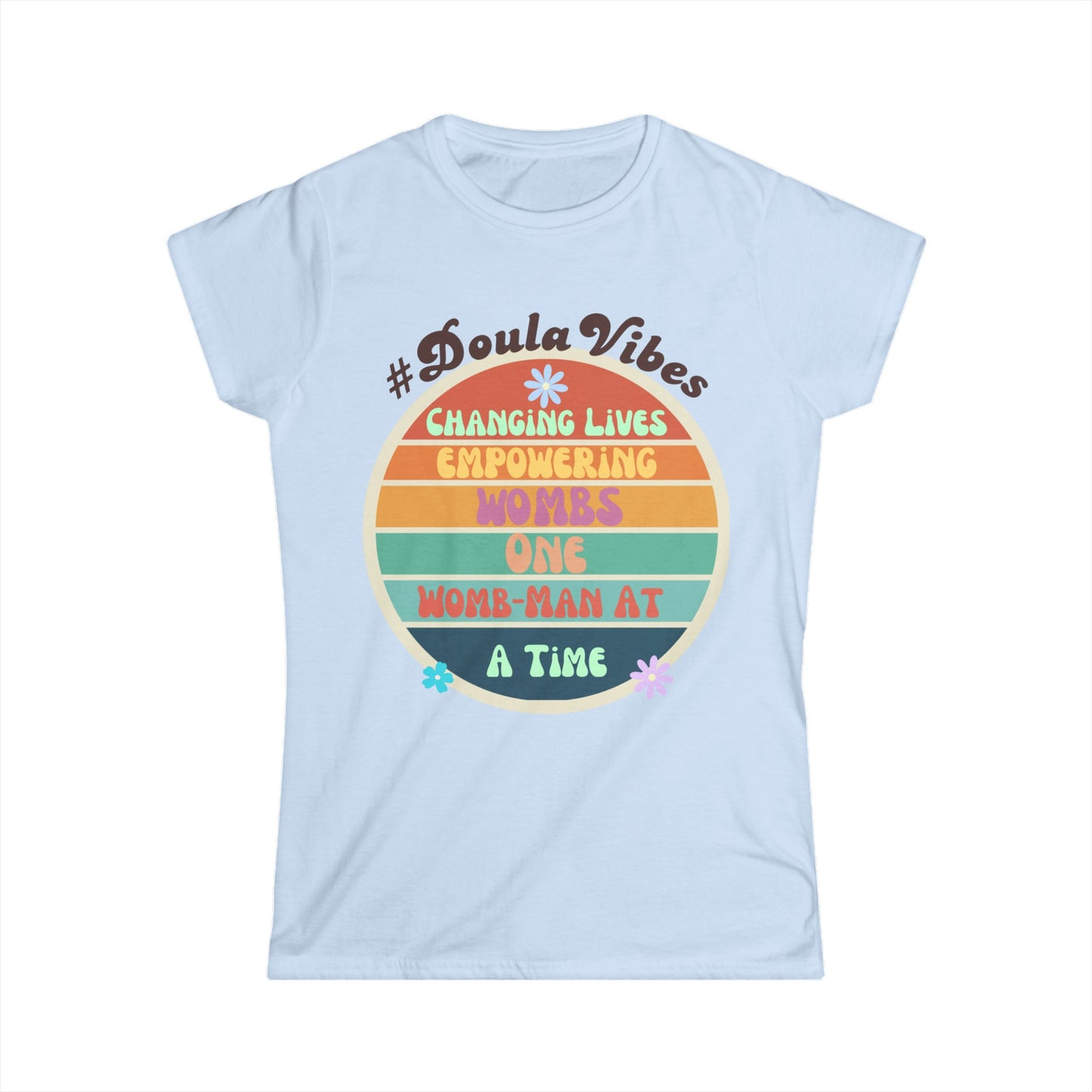 Empowering Womb-Man One Womb at a Time Tee