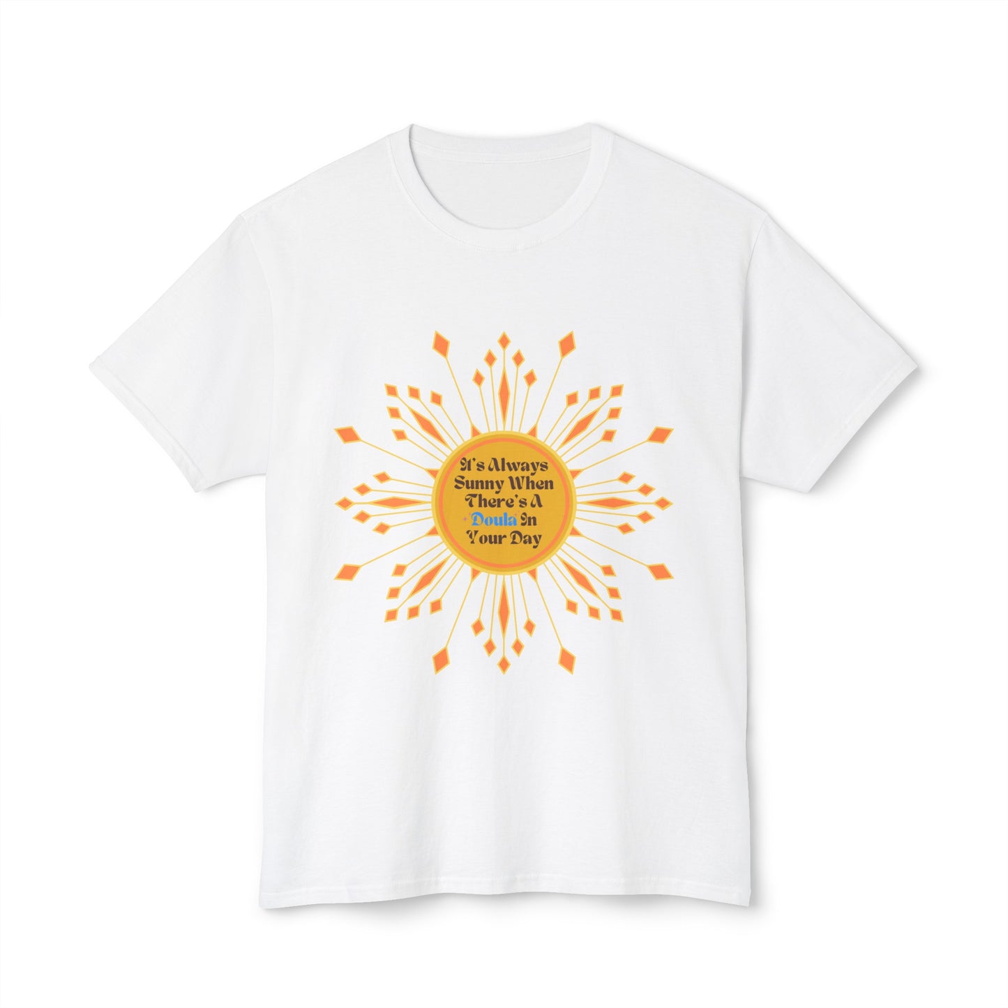 It's Always Sunny When There Is A ✨Doula✨